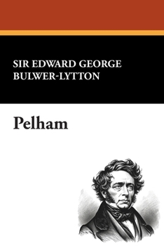 Pelham or Adventures of a Gentleman (1828)