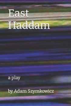 Paperback East Haddam: a play Book