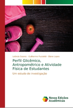 Paperback Perfil Glicêmico, Antropométrico e Atividade Física de Estudantes [Portuguese] Book