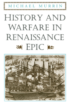 History and Warfare in Renaissance Epic