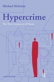 Paperback Hypercrime: The New Geometry of Harm Book