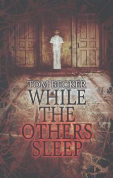 Paperback While the Others Sleep. by Tom Becker Book
