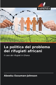 Paperback La politica del problema dei rifugiati africani [Italian] Book