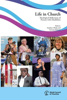 Life in Church: Theological Reflections of Persons with Disabilities 2024