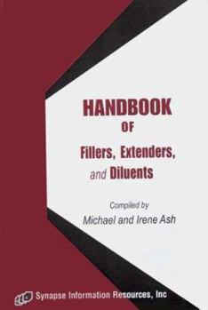 Handbook of Fillers, Extenders, and Diluents