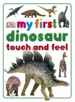 Board book My First Dinosaur Touch and Feel Book