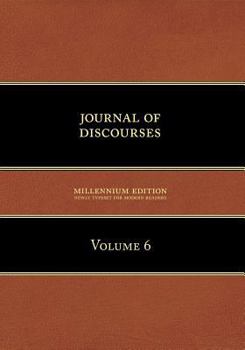 Paperback Journal of Discourses, Volume 6 Book