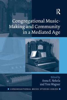 Paperback Congregational Music-Making and Community in a Mediated Age Book