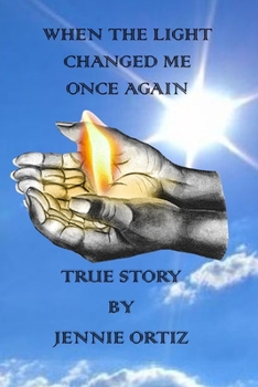 Paperback When The Light Changed Me Once Again Book
