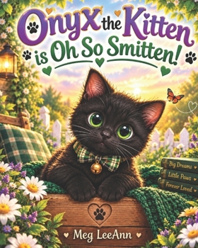 Paperback Onyx the Kitten is Oh So Smitten Book