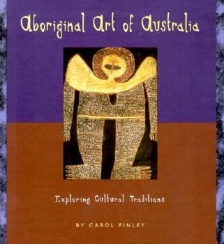 Hardcover Aboriginal Art of Australia: Exploring Cultural Traditions Book