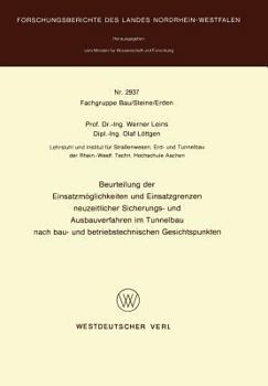 Paperback Beurteilung Der Einsatzmöglichkeiten Und Einsatzgrenzen Neuzeitlicher Sicherungs- Und Ausbauverfahren Im Tunnelbau Nach Bau- Und Betriebstechnischen G [German] Book