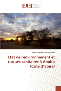 Paperback Etat de l'environnement et risques sanitaires à Abobo (Côte d'Ivoire) [French] Book