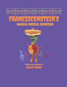 Paperback FranciscenStein's Magical Musical Invention Book