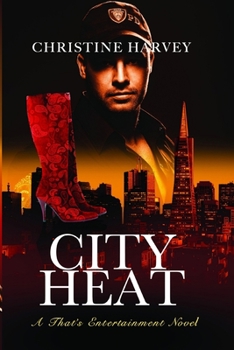 CIty Heat: A That's Entertainment Novel - Book #4 of the That's Entertainment