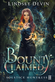 Bounty Claimed - Book #2 of the Solstice Huntress