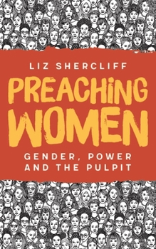 Paperback Preaching Women: Gender, Power and the Pulpit Book