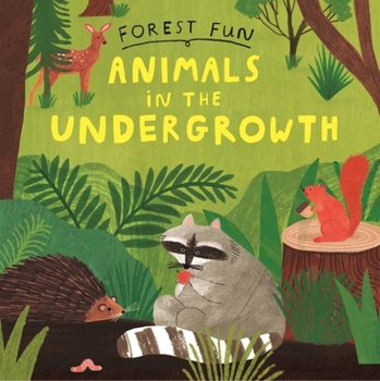 Paperback Forest Fun: Animals in the Undergrowth Book