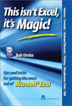 Paperback This Isn't Excel, It's Magic! Book