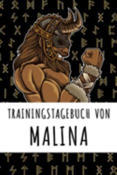 Trainingstagebuch von Malina: Personalisierter Tagesplaner für dein Fitness- und Krafttraining im Fitnessstudio oder Zuhause (German Edition)