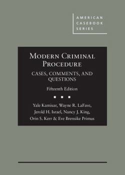 Hardcover Modern Criminal Procedure, Cases, Comments, & Questions (American Casebook Series) Book