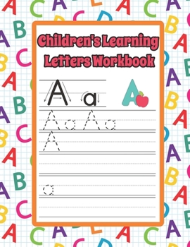 Paperback Children's Learning Letters Workbook: Alphabet Line Tracing Activity Notebook For ages 3 to 5 Book