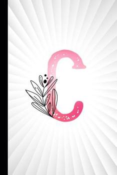 C: Monogram Initial Composition Notebook Watercolor & Floral Botanical Drawings Personalized Notebook for Girls & Women