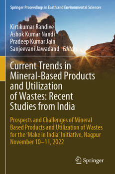 Paperback Current Trends in Mineral-Based Products and Utilization of Wastes: Recent Studies from India: Prospects and Challenges of Mineral Based Products and Book