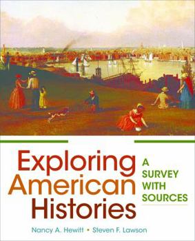 Paperback Exploring American Histories, Volume 1: A Survey with Sources Book