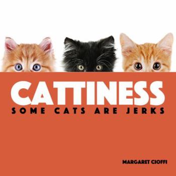 Paperback Cattiness: Some Cats Are Jerks Book