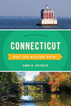 Paperback Connecticut Off the Beaten Path(r): Discover Your Fun Book