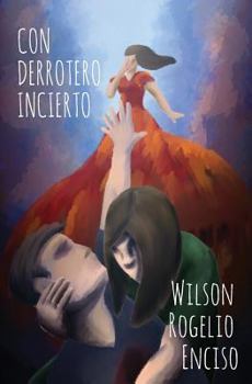 Paperback Con derrotero incierto [Spanish] Book