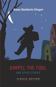 Paperback Gimpel the Fool and Other Stories Book