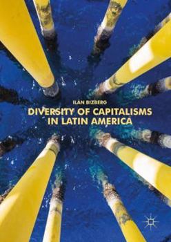 Hardcover Diversity of Capitalisms in Latin America Book