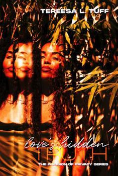 Paperback Love's Hidden Truth (Invasion of Privacy series) Book