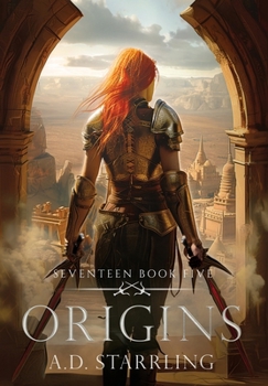 Origins - Book #5 of the Seventeen Universe