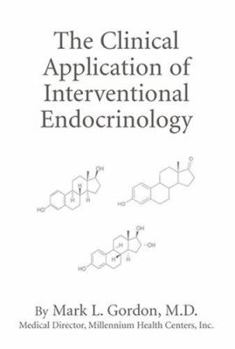 Hardcover The Clinical Application of Interventional Endocrinology Book