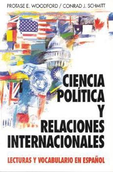 Paperback Ciencia Politica y Relaciones Internacionales: Lecturas y Vocabulario En Espa?ol (Political Science and International Relations) [Spanish] Book