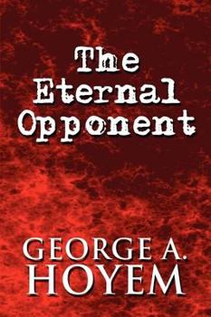 Paperback The Eternal Opponent Book