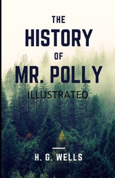 Paperback The History of Mr Polly Illustrated Book