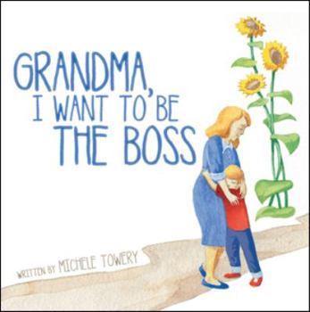 Paperback Grandma, I Want to Be the Boss Book