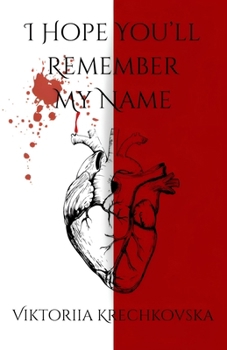 Paperback I Hope You'll Remember My Name Book