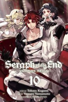 Paperback Seraph of the End, Vol. 10: Vampire Reign Book