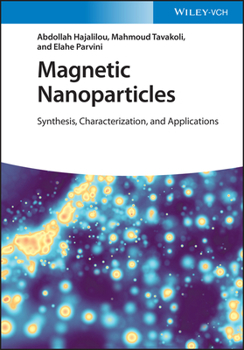 Hardcover Magnetic Nanoparticles: Synthesis, Characterization, and Applications Book