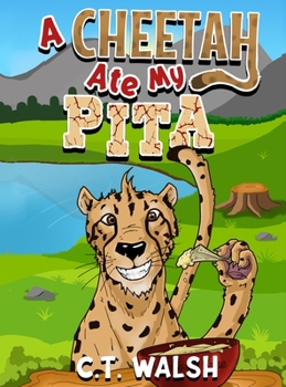 Hardcover A Cheetah Ate My Pita Book