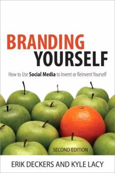 Paperback Branding Yourself: How to Use Social Media to Invent or Reinvent Yourself Book