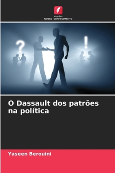 Paperback O Dassault dos patrões na política [Portuguese] Book