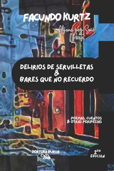 Paperback Delirios de servilleta & bares que no recuerdo.: Parte II: [Spanish] Book