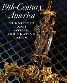 Paperback Nineteenth-Century America: Furniture and Other Decorative Arts Book