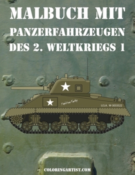 Paperback Malbuch mit Panzerfahrzeugen des 2. Weltkriegs 1 [German] Book